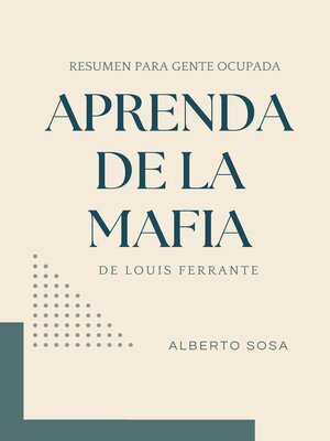 cover image of Resumen de Aprenda de la Mafia, de Louis Ferrante